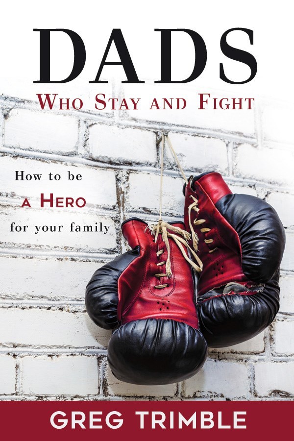 Dads who stay and fight